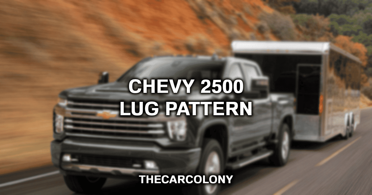 The Exact Chevy 2500 Bolt Pattern