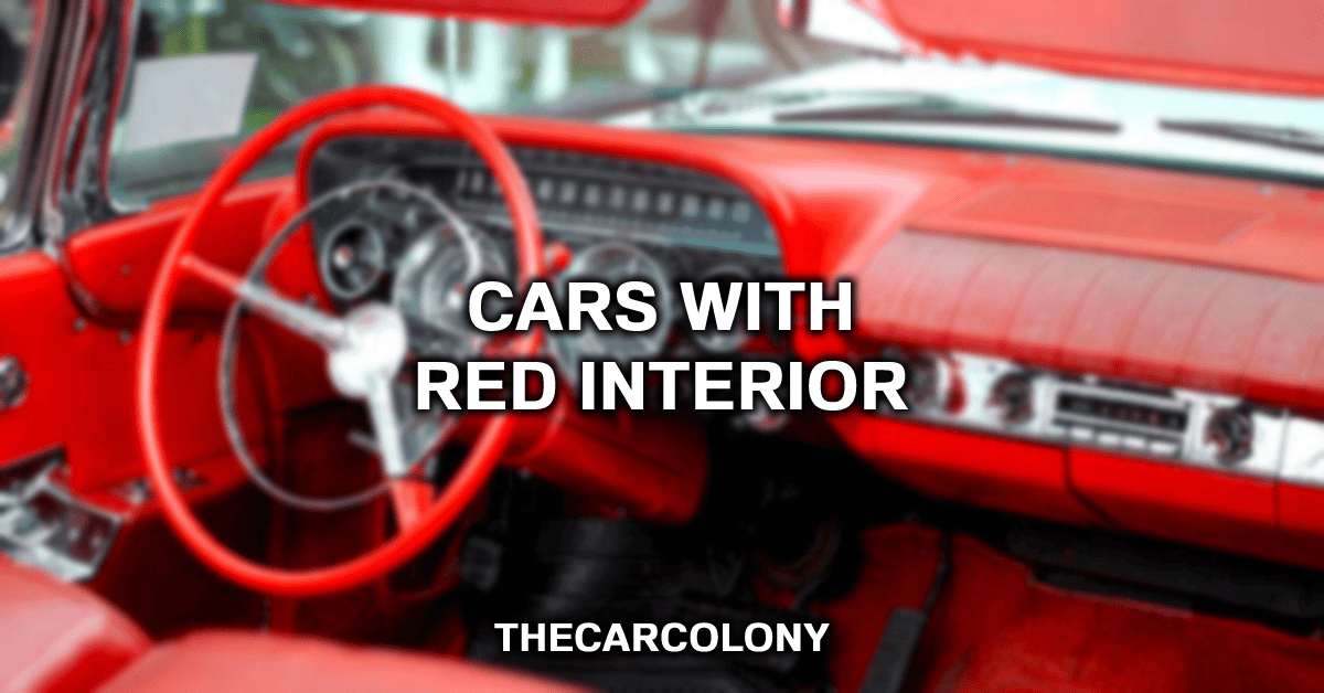 Cars With Red Interior: 14 Best Cars With Red Interiors You Must See