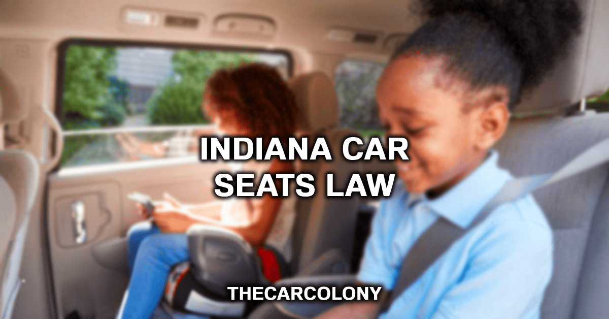 Understanding Booster Seat Requirements In Indiana