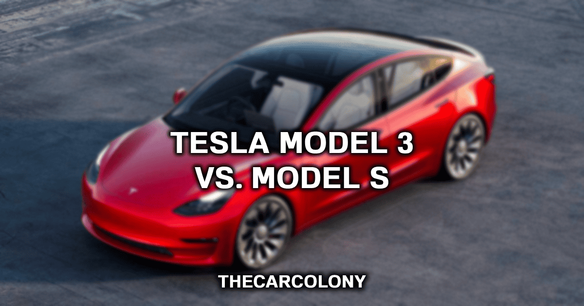 Tesla Model S Vs. Model 3: What Exactly Sets Them Apart?