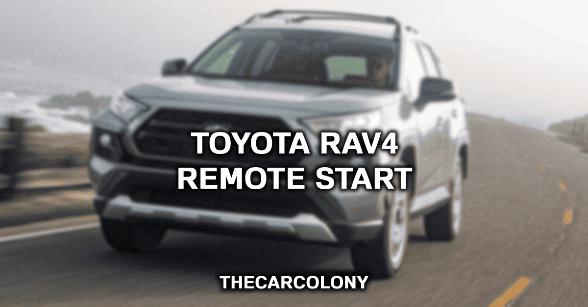 Maximizing Your Toyota RAV4's Utility A Detailed Look at Remote Start